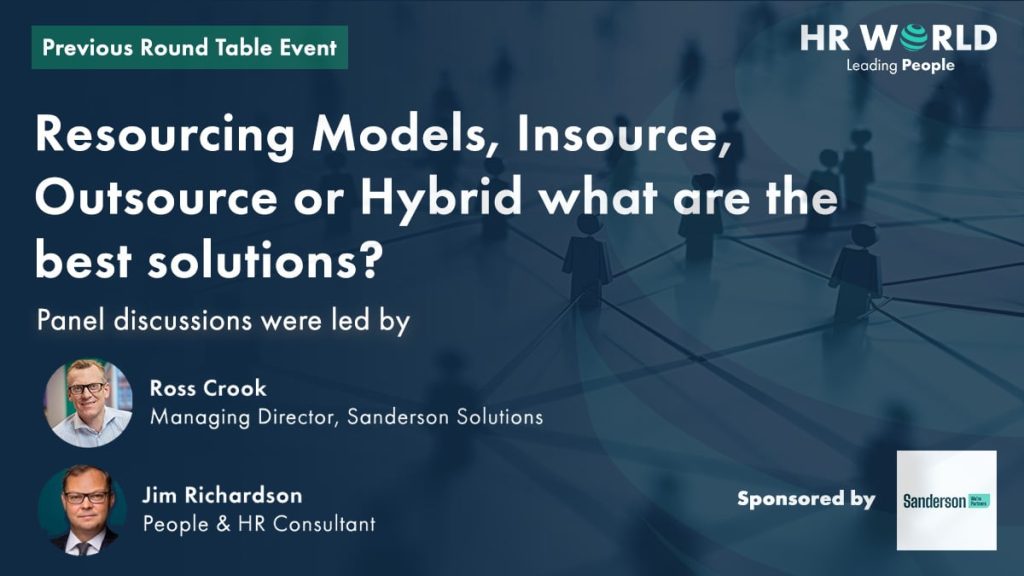 Resourcing Models, Insource, Outsource or Hybrid what are the best solutions?